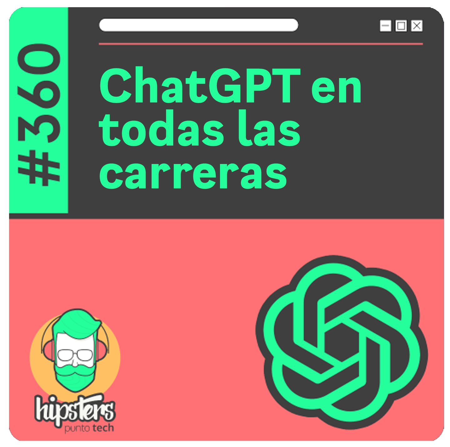 Hipsters Punto Tech - ChatGPT en todas las carreras