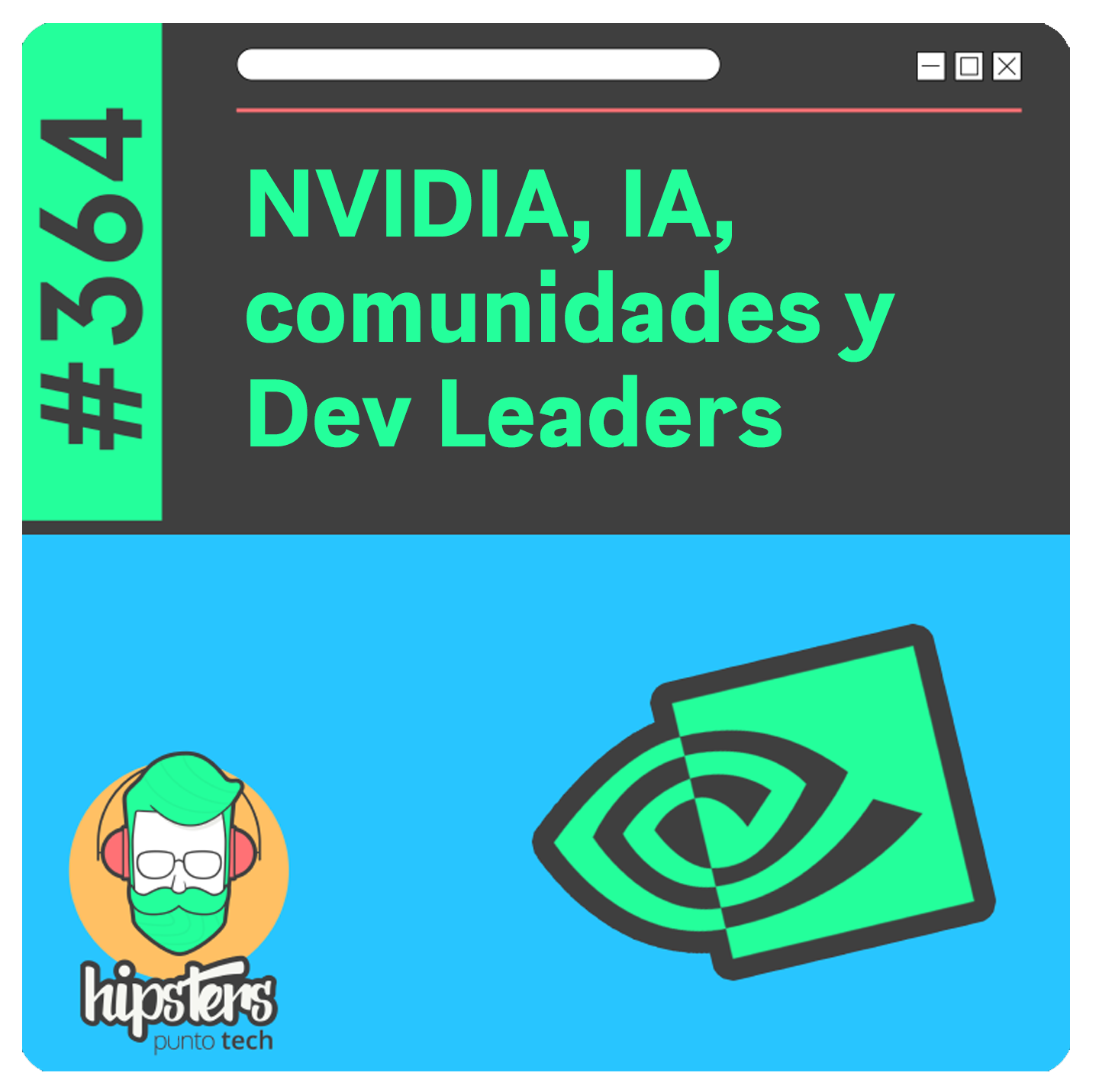 Hipsters Punto Tech - NVIDIA, IA, comunidades y Dev Leaders